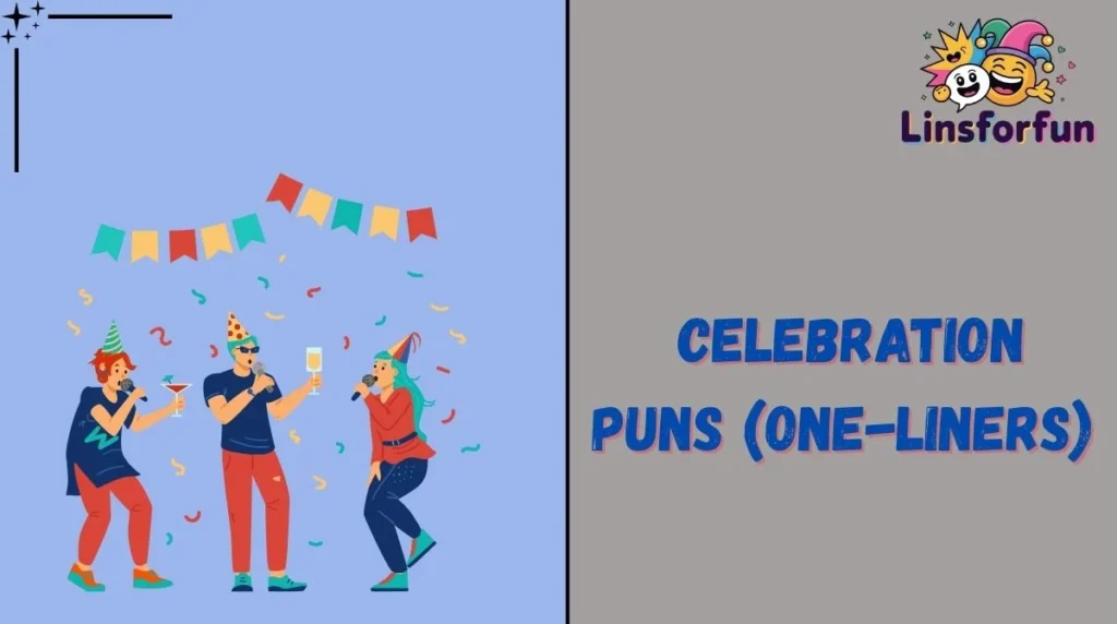 Celebration Puns (One-Liners)