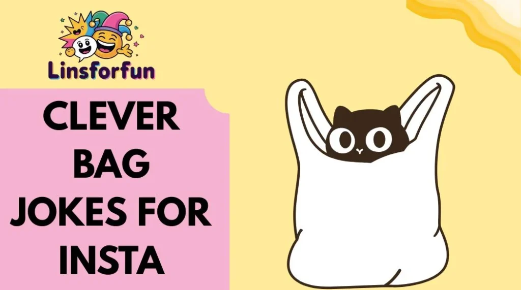 Clever Bag Jokes for Insta Vibes