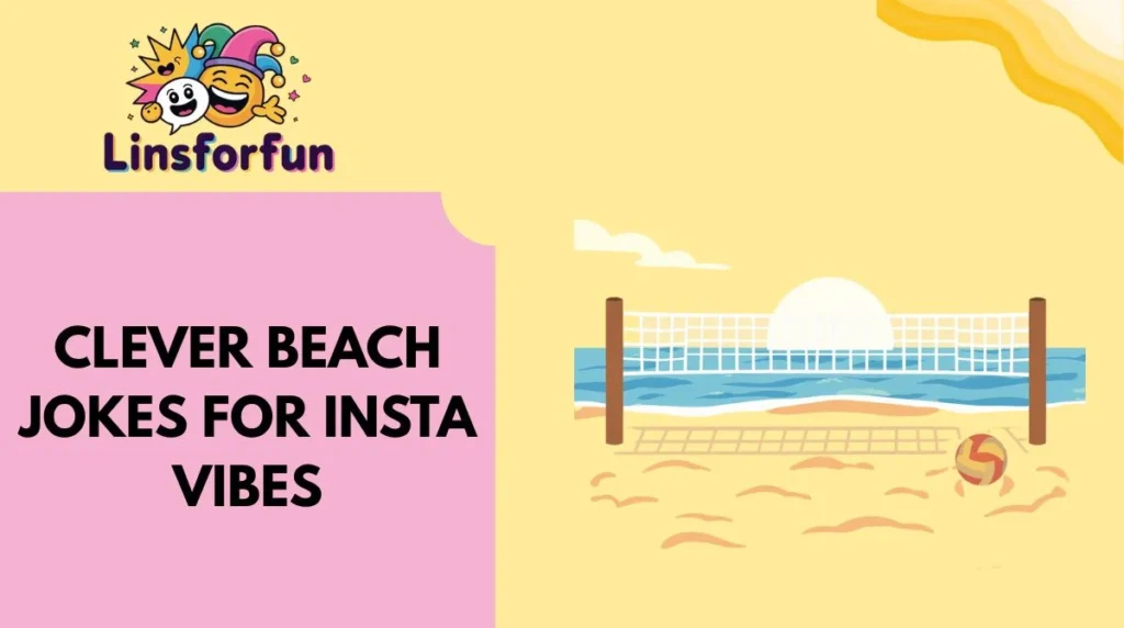 Clever Beach Jokes for Insta Vibes