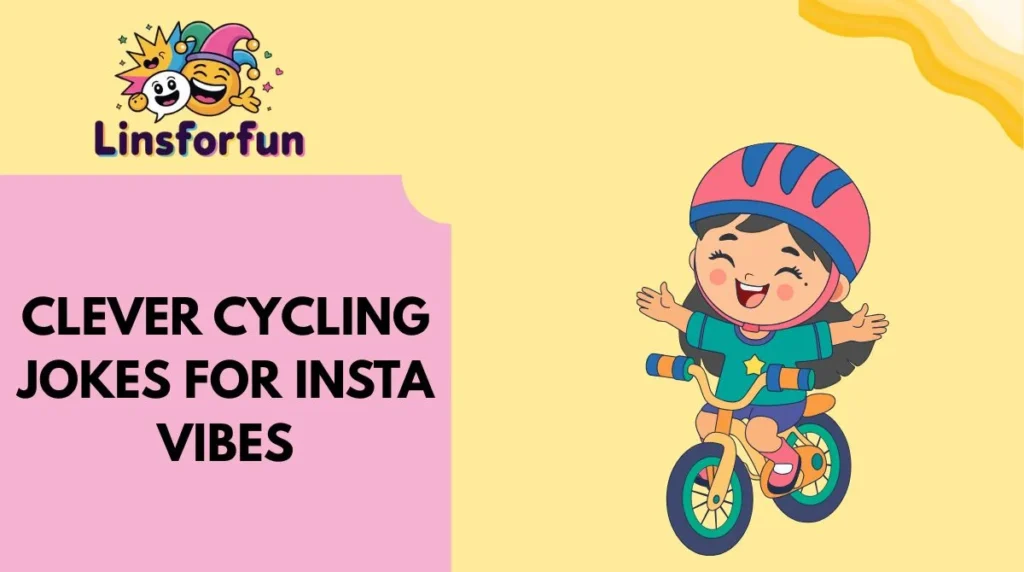 Clever Cycling Jokes for Insta Vibes