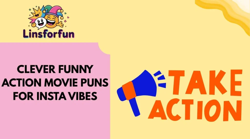 Clever funny action movie puns for Insta Vibes