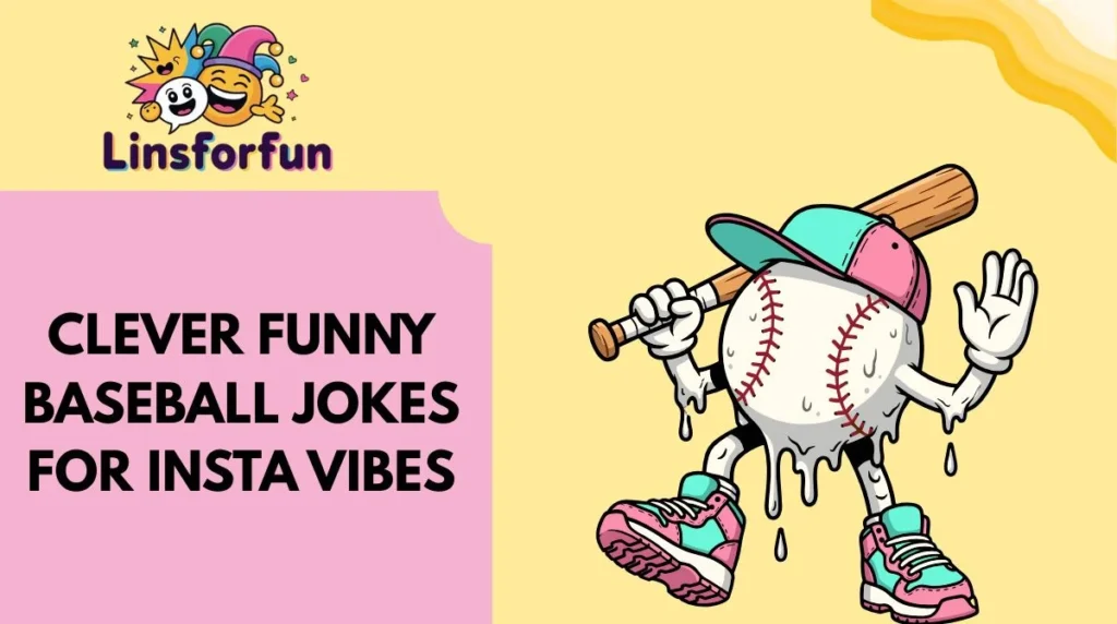 Clever Funny Baseball Jokes for Insta Vibes