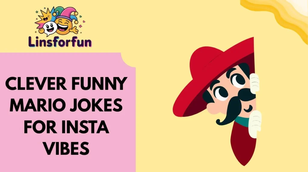 Clever Funny Mario Jokes for Insta Vibes