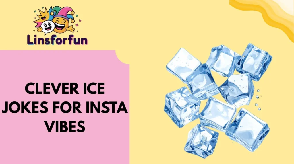 Clever Ice Jokes for Insta Vibes