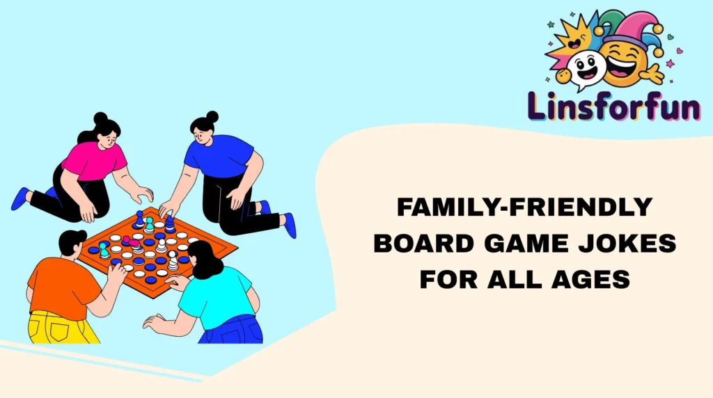 Family-Friendly Board Game Jokes for All Ages