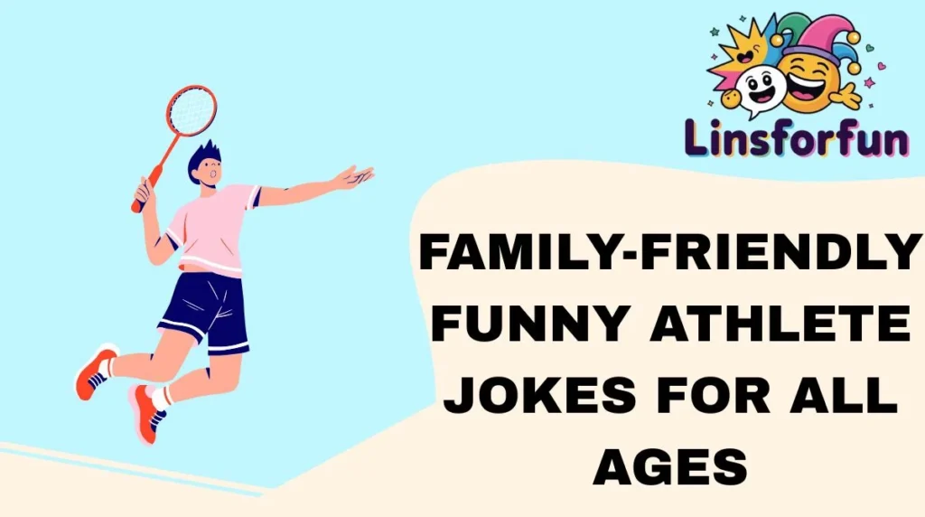 Family-Friendly Funny Athlete Jokes for All Ages