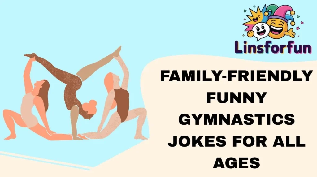 Family-Friendly Funny Gymnastics Jokes for All Ages