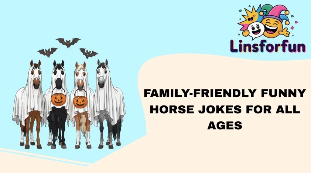 Family-Friendly Funny Horse Jokes for All Ages