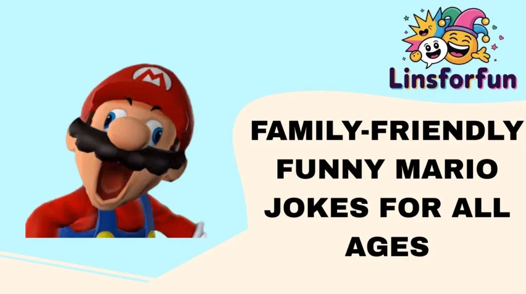 Family-Friendly Funny Mario Jokes for All Ages