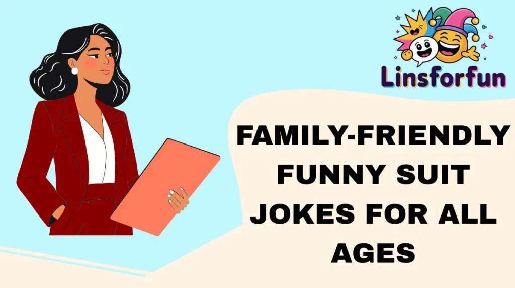 Family-Friendly Funny Suit Jokes for All Ages