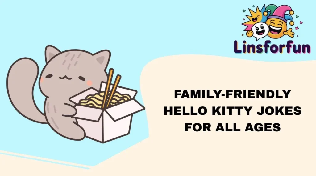 Family-Friendly Hello Kitty Jokes for All Ages