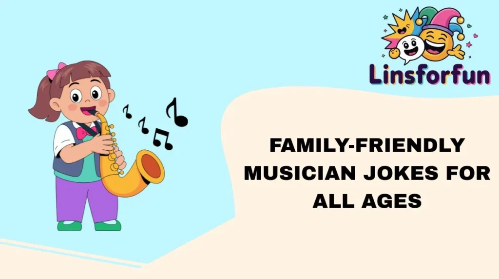 Family-Friendly Musician Jokes for All Ages