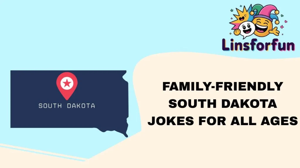 Family-Friendly South Dakota Jokes for All Ages