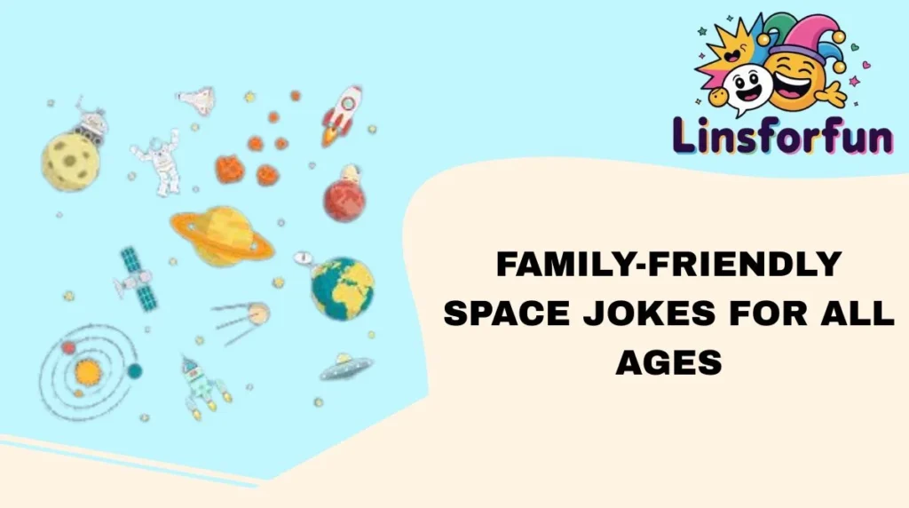 Family-Friendly Space Jokes for All Ages