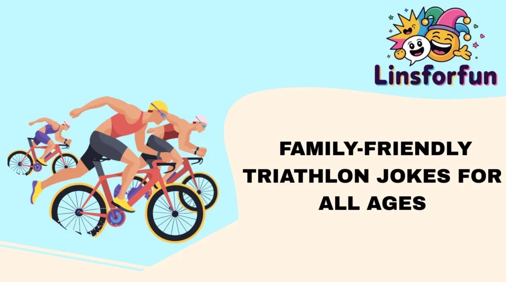 Family-Friendly Triathlon Jokes for All Ages