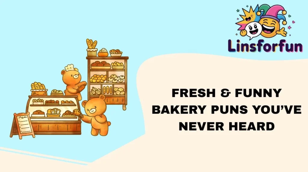 Fresh & Funny Bakery Puns You’ve Never Heard