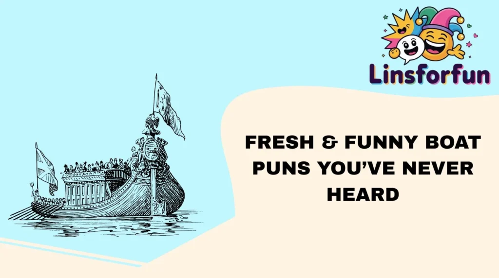 Fresh & Funny Boat Puns Youāve Never Heard