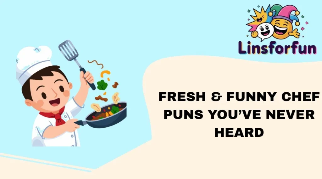 Fresh & Funny Chef Puns You’ve Never Heard