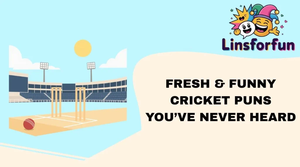 Fresh & Funny Cricket Puns You’ve Never Heard