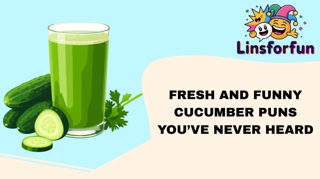 Fresh and Funny Cucumber Puns You’ve Never Heard
