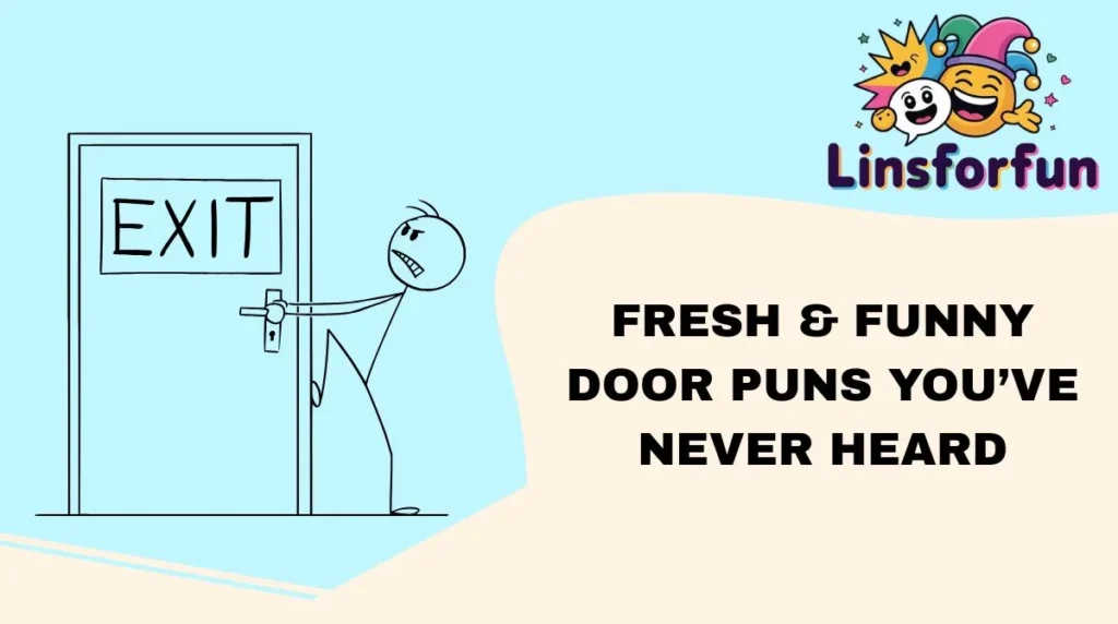 Fresh & Funny Door Puns You’ve Never Heard