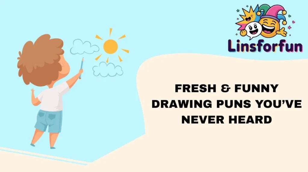 Fresh & Funny Drawing Puns Youâve Never Heard
