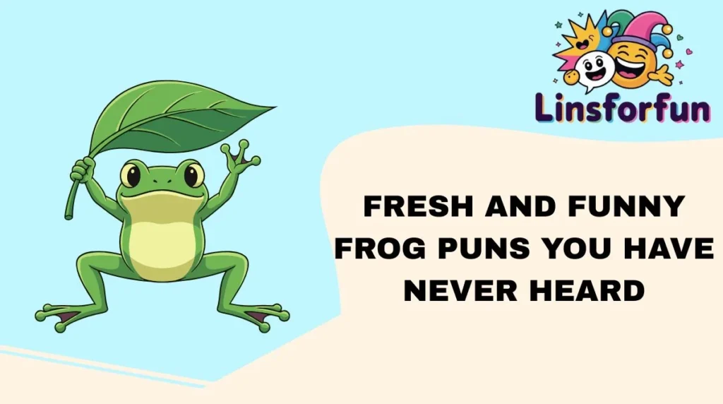 Fresh and Funny Frog Puns You Have Never Heard
