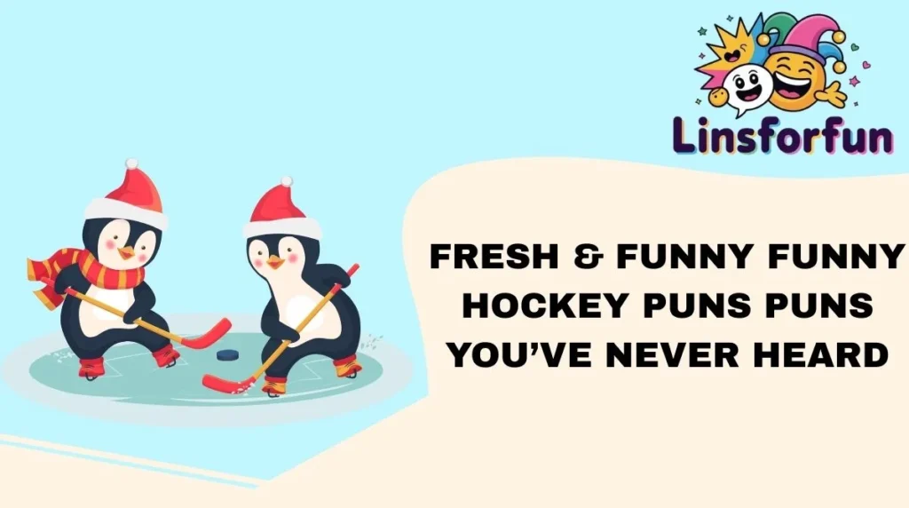 Fresh & Funny funny hockey puns Puns You’ve Never Heard
