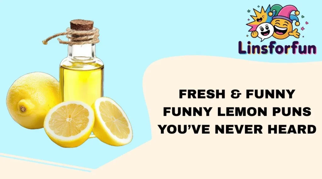 Fresh & Funny funny lemon puns Youβve Never Heard