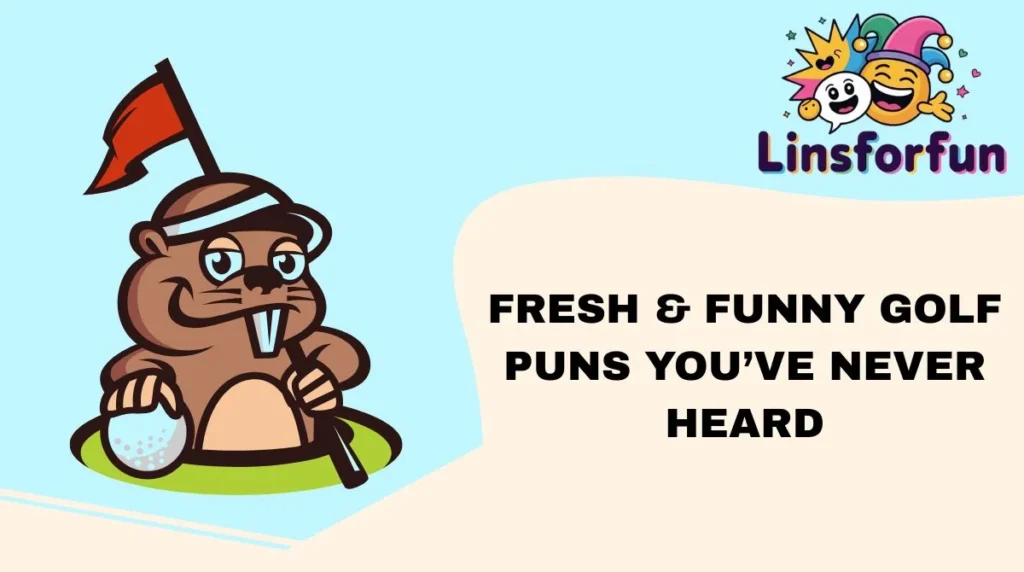 Fresh & Funny Golf Puns You’ve Never Heard