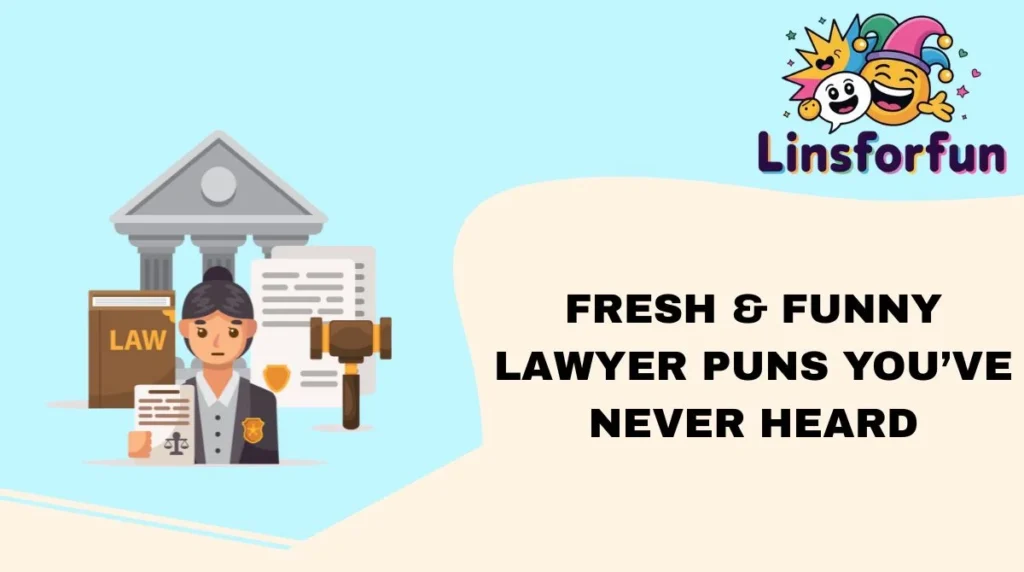 Fresh & Funny Lawyer Puns You’ve Never Heard