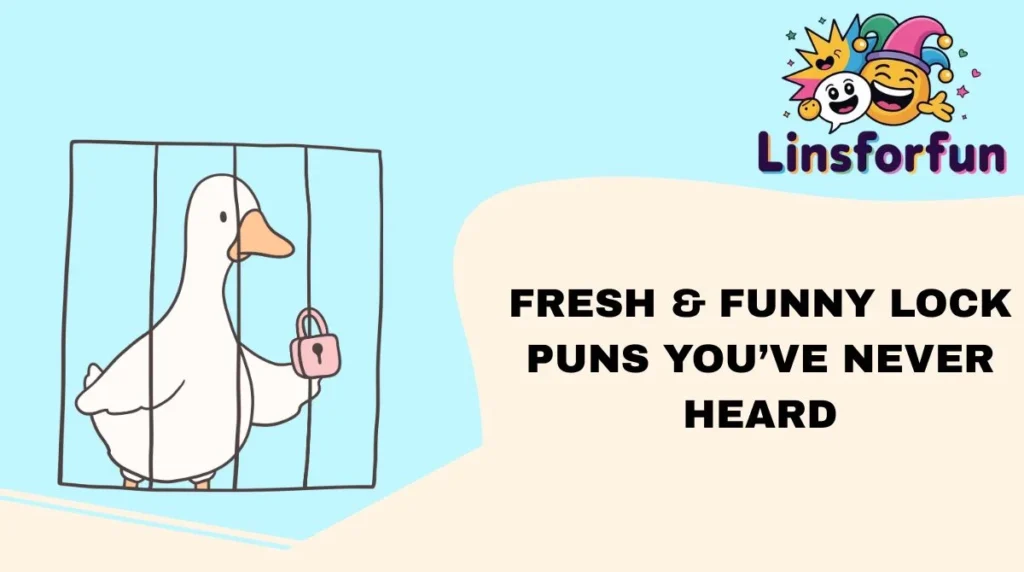 Fresh & Funny Lock Puns You’ve Never Heard