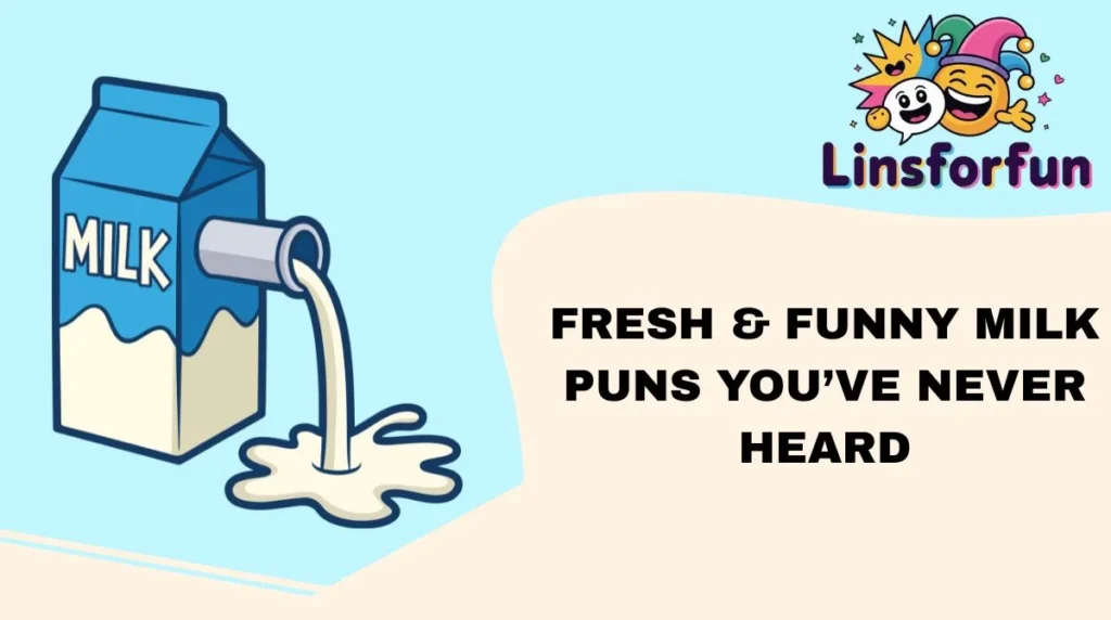 Fresh & Funny Milk Puns Youāve Never Heard