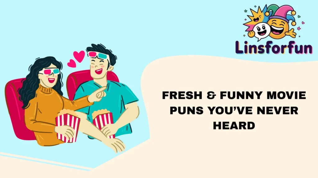 Fresh & Funny Movie Puns You’ve Never Heard