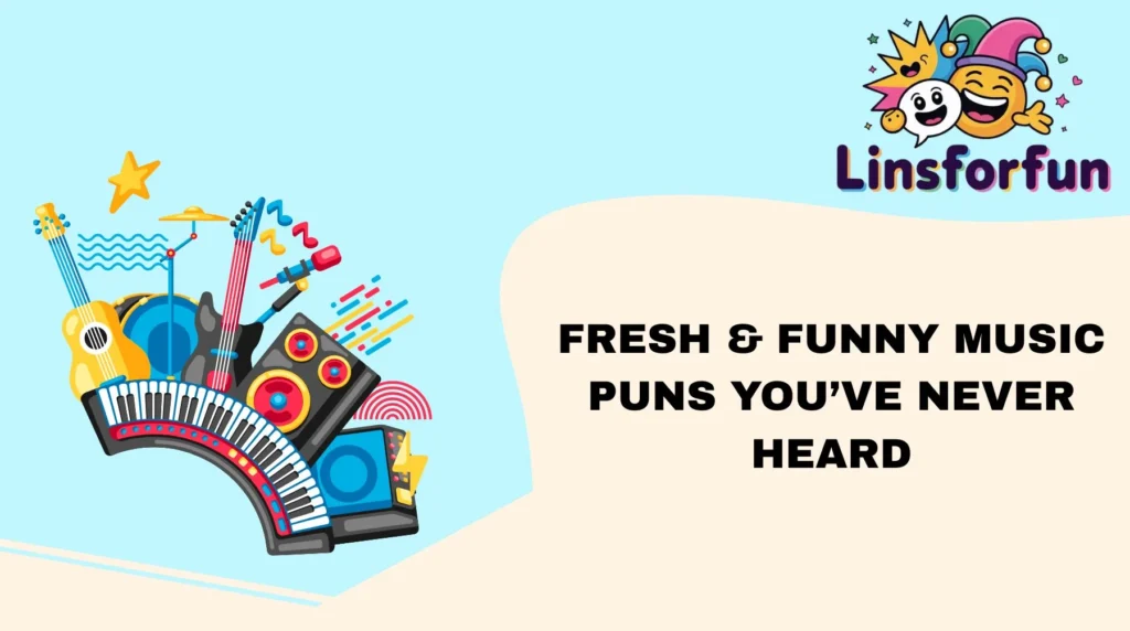 Fresh & Funny Music Puns You’ve Never Heard