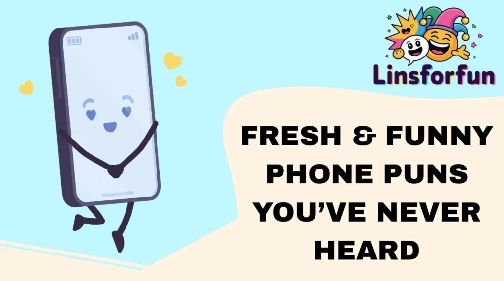 Fresh & Funny Phone Puns Youāve Never Heard