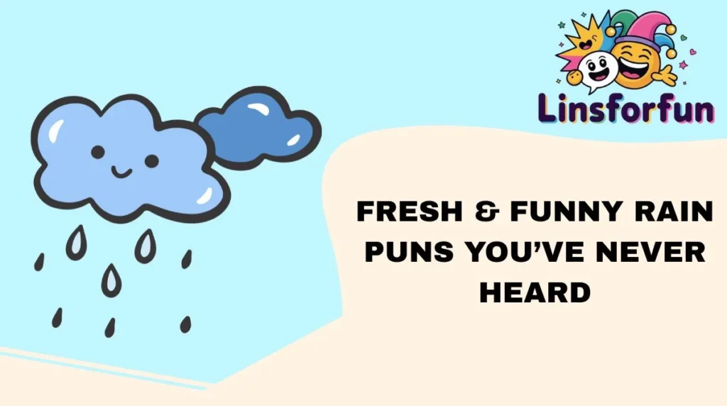 Fresh & Funny Rain Puns Youâve Never Heard
