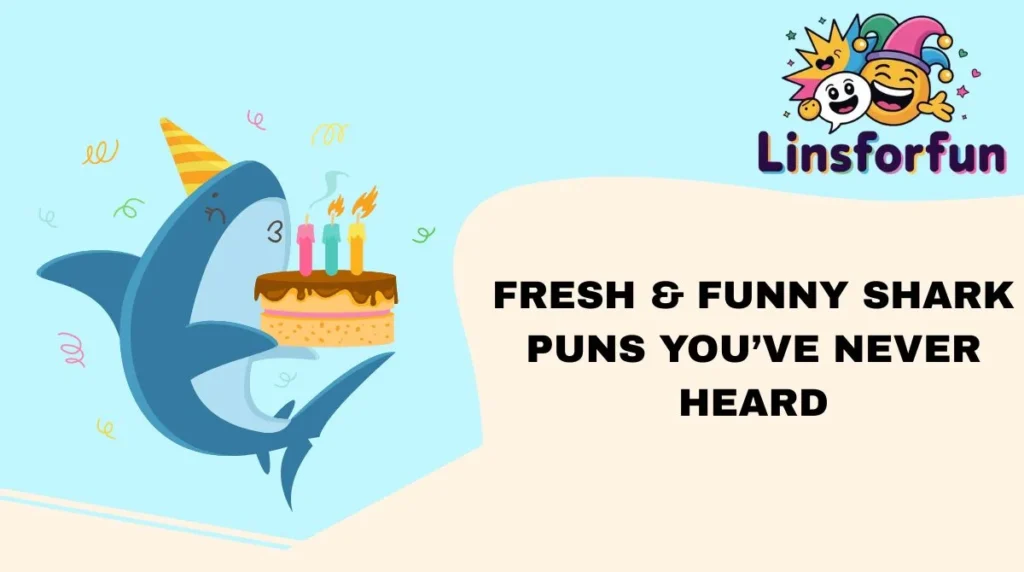 Fresh & Funny Shark Puns Youâve Never Heard