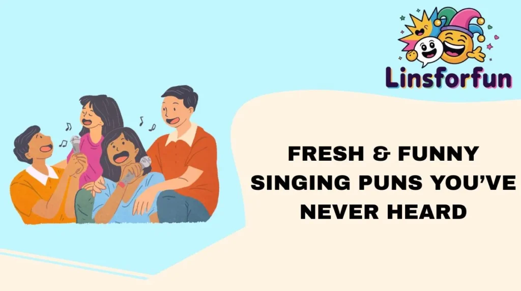 Fresh & Funny Singing Puns Youâve Never Heard