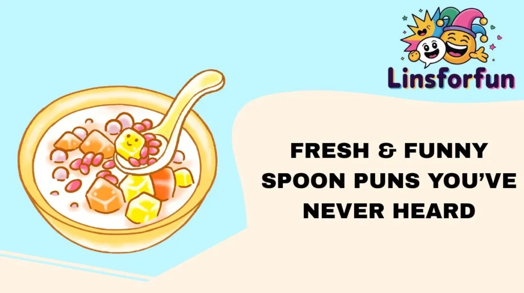 Fresh & Funny Spoon Puns You’ve Never Heard
