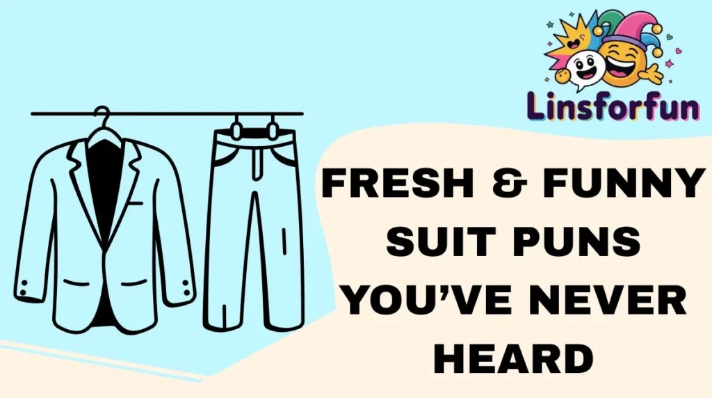 Fresh & Funny Suit Puns You’ve Never Heard