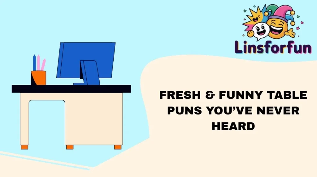 Fresh & Funny Table Puns You’ve Never Heard