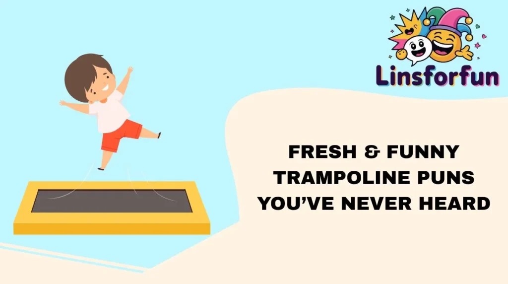 Fresh & Funny Trampoline Puns You’ve Never Heard
