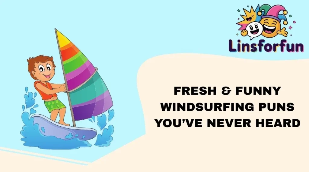 Fresh & Funny Windsurfing Puns You’ve Never Heard