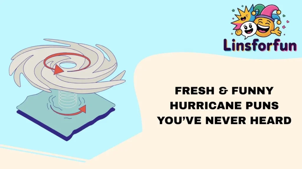 Fresh & Funny hurricane puns You’ve Never Heard