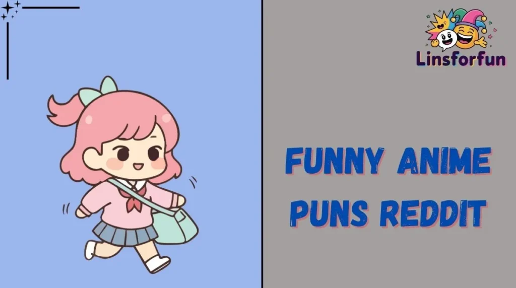 Funny Anime Puns Reddit