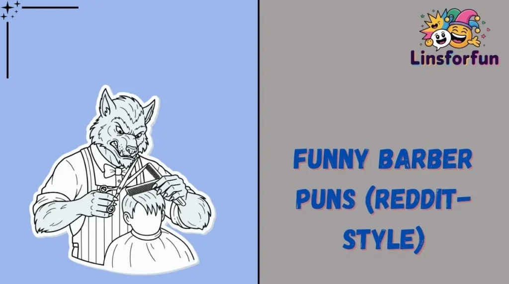 Funny Barber Puns (Reddit-Style)
