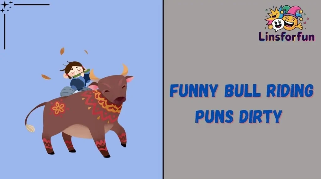 Funny Bull Riding Puns Dirty