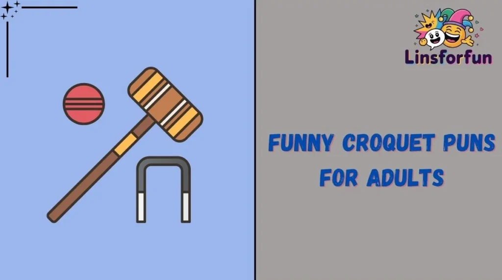 Funny Croquet Puns for Adults