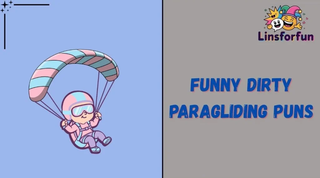Funny Dirty Paragliding Puns